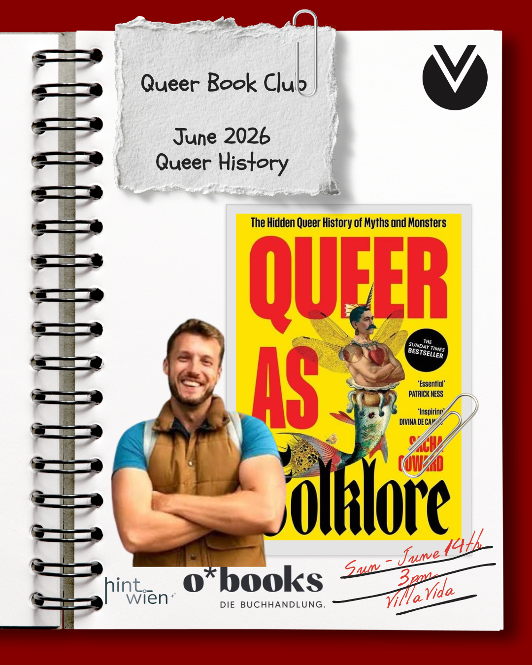 Queer Book Club Vienna: Queer as Folklore by Sacha Coward Date: Saturday, June 14 Time: 3:00 PM Location: Villa Vida Café, Linke Wienzeile 102, 1060 Vienna